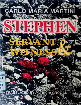 STEPHEN, SERVANT & WITNESS